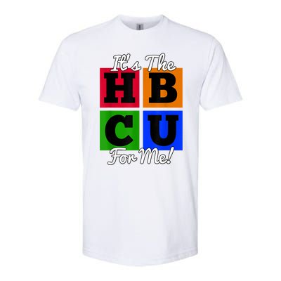 It's The HBCU For Me Apparel Softstyle CVC T-Shirt