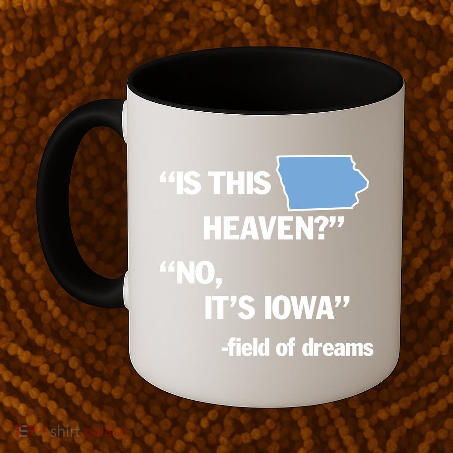 Is This Heaven No Its Iowa Mug