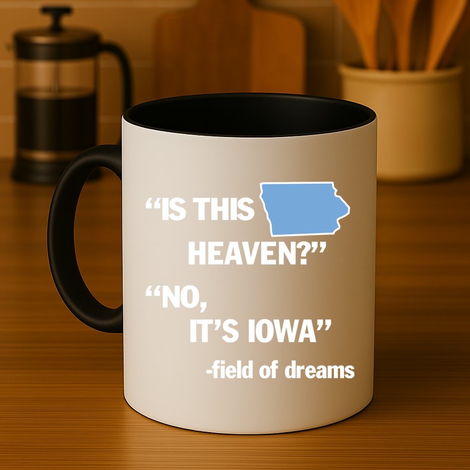 Is This Heaven No Its Iowa Mug