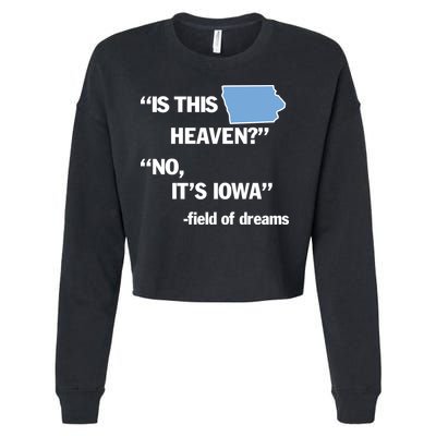 Is This Heaven No Its Iowa Cropped Pullover Crew
