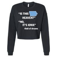 Is This Heaven No Its Iowa Cropped Pullover Crew
