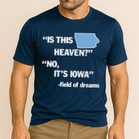 Is This Heaven No Its Iowa Performance Shirt