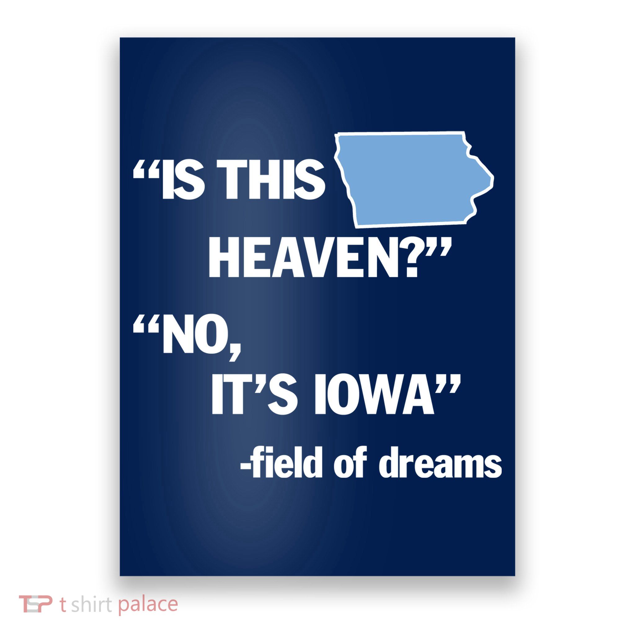 Is This Heaven No Its Iowa Poster