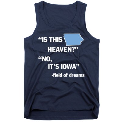 Is This Heaven No Its Iowa Tank Top