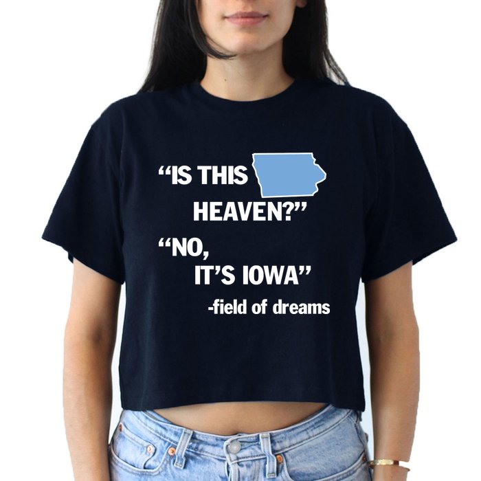 Is This Heaven No Its Iowa Crop Top