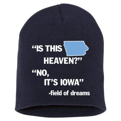 Is This Heaven No Its Iowa Short Acrylic Beanie
