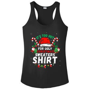 It's Too Hot For Ugly Christmas Funny Xmas  Ladies PosiCharge Competitor Racerback Tank