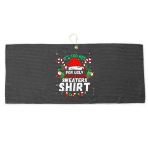 It's Too Hot For Ugly Christmas Funny Xmas  Large Microfiber Waffle Golf Towel