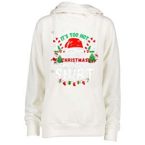 It's Too Hot For Ugly Christmas Funny Xmas  Womens Funnel Neck Pullover Hood