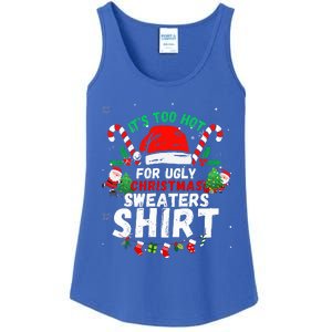 It's Too Hot For Ugly Christmas Funny Xmas  Ladies Essential Tank