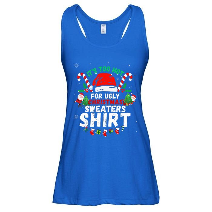 It's Too Hot For Ugly Christmas Funny Xmas  Ladies Essential Flowy Tank