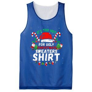 It's Too Hot For Ugly Christmas Funny Xmas  Mesh Reversible Basketball Jersey Tank