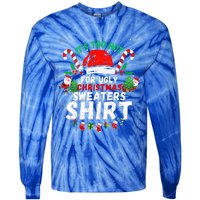 It's Too Hot For Ugly Christmas Funny Xmas  Tie-Dye Long Sleeve Shirt