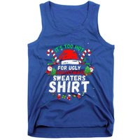 It's Too Hot For Ugly Christmas Funny Xmas  Tank Top