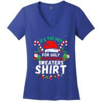 It's Too Hot For Ugly Christmas Funny Xmas  Women's V-Neck T-Shirt