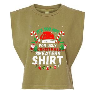 It's Too Hot For Ugly Christmas Funny Xmas  Garment-Dyed Women's Muscle Tee