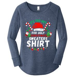 It's Too Hot For Ugly Christmas Funny Xmas  Women's Perfect Tri Tunic Long Sleeve Shirt