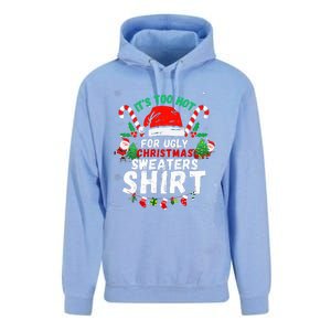 It's Too Hot For Ugly Christmas Funny Xmas  Unisex Surf Hoodie