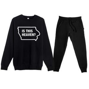 Is This Heaven Funny Iowa Premium Crewneck Sweatsuit Set