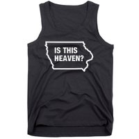 Is This Heaven Funny Iowa Tank Top