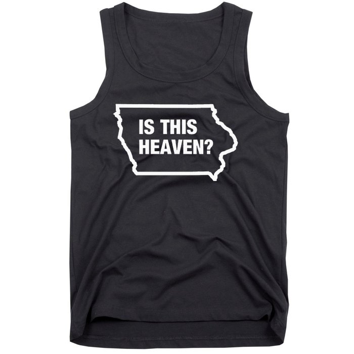 Is This Heaven Funny Iowa Tank Top