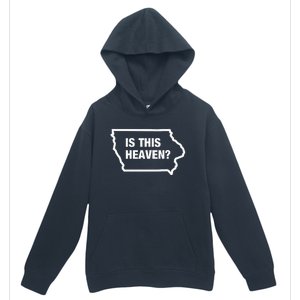 Is This Heaven Funny Iowa Urban Pullover Hoodie