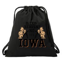 Is This Heaven No It’s Iowa Baseball Field Of Dreams Drawstring Bag