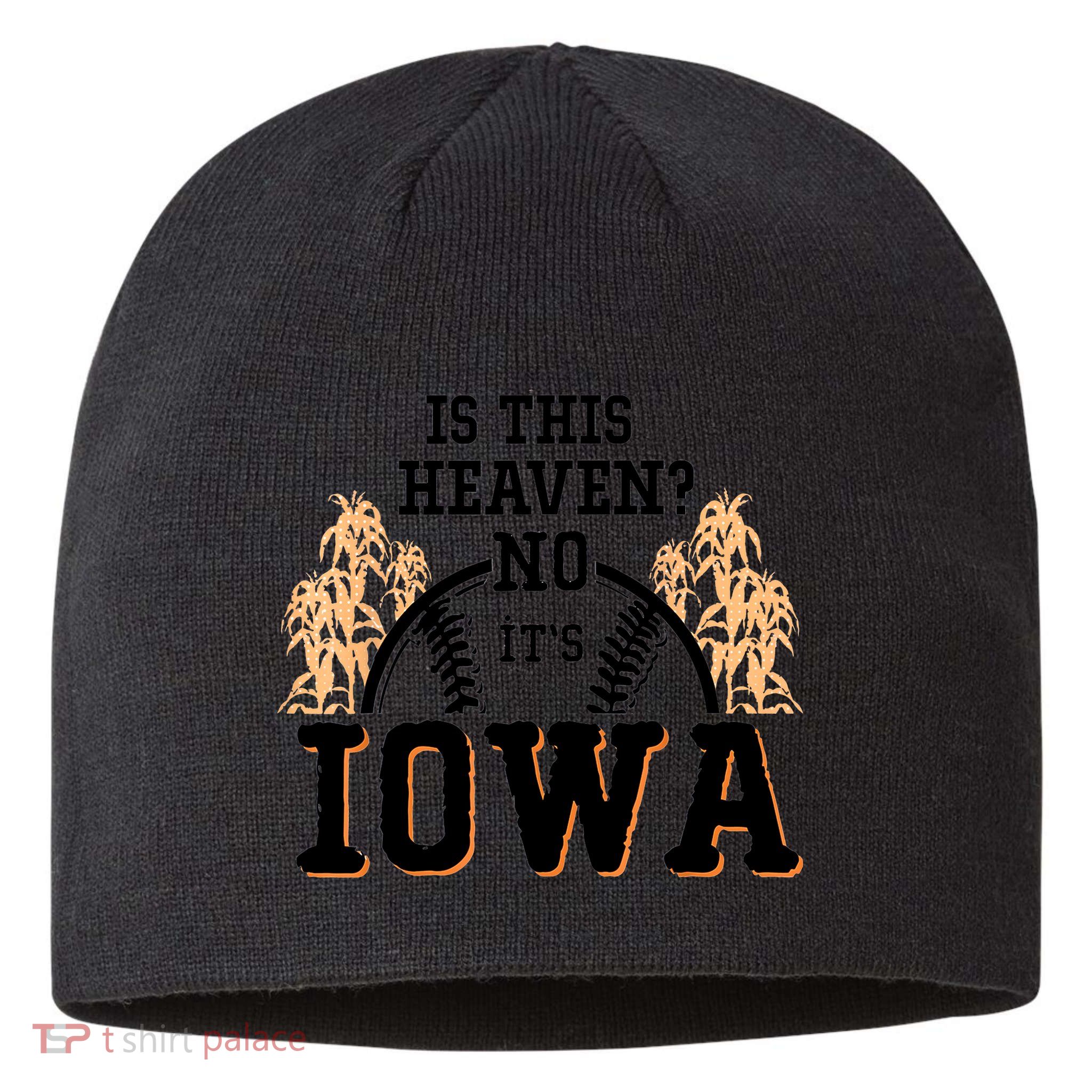 Is This Heaven No It’s Iowa Baseball Field Of Dreams Sustainable Beanie