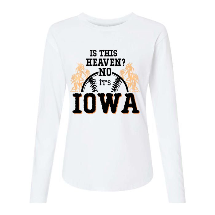 Is This Heaven No It’s Iowa Baseball Field Of Dreams Womens Cotton Relaxed Long Sleeve T-Shirt