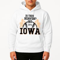 Is This Heaven No It’s Iowa Baseball Field Of Dreams Hoodie