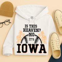 Is This Heaven No It’s Iowa Baseball Field Of Dreams Hoodie