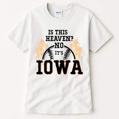 Is This Heaven No It’s Iowa Baseball Field Of Dreams Tall T-Shirt