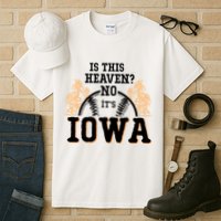 Is This Heaven No It’s Iowa Baseball Field Of Dreams Tall T-Shirt