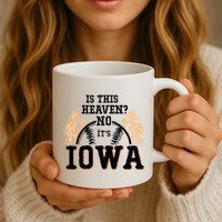 Is This Heaven No It’s Iowa Baseball Field Of Dreams Mug