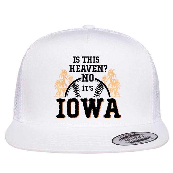Is This Heaven No It’s Iowa Baseball Field Of Dreams Flatbill Hat