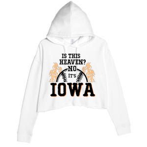 Is This Heaven No It’s Iowa Baseball Field Of Dreams Crop Fleece Hoodie