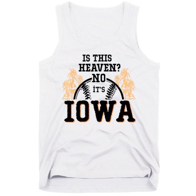 Is This Heaven No It’s Iowa Baseball Field Of Dreams Tank Top