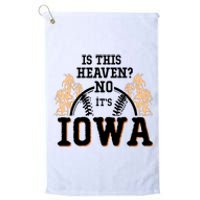 Is This Heaven No It’s Iowa Baseball Field Of Dreams Platinum Collection Golf Towel