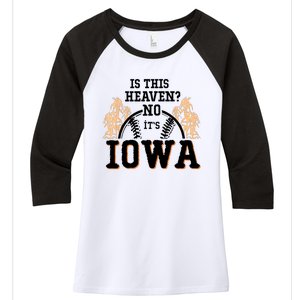 Is This Heaven No It’s Iowa Baseball Field Of Dreams Women's Tri-Blend 3/4-Sleeve Raglan Shirt