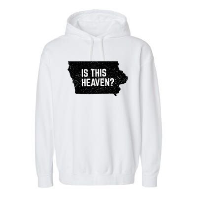 Is This Heaven No It’s Iowa Baseball Field Of Dreams Garment-Dyed Fleece Hoodie