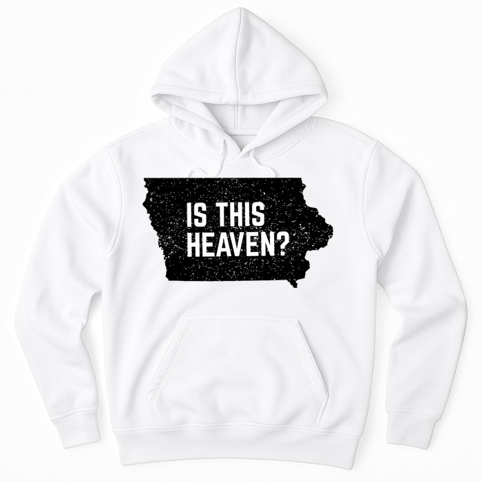 Is This Heaven No It’s Iowa Baseball Field Of Dreams Hoodie