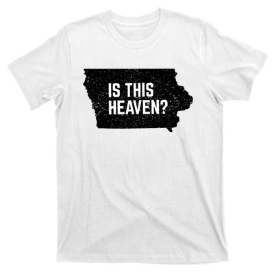 Is This Heaven No It’s Iowa Baseball Field Of Dreams T-Shirt