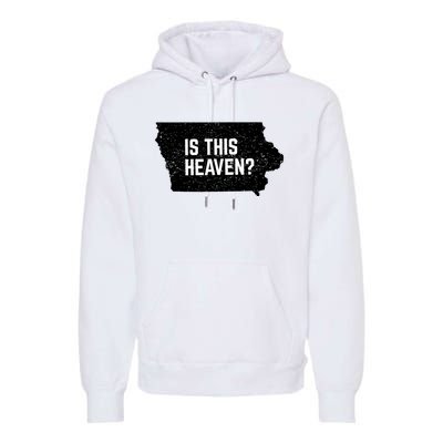 Is This Heaven No It’s Iowa Baseball Field Of Dreams Premium Hoodie