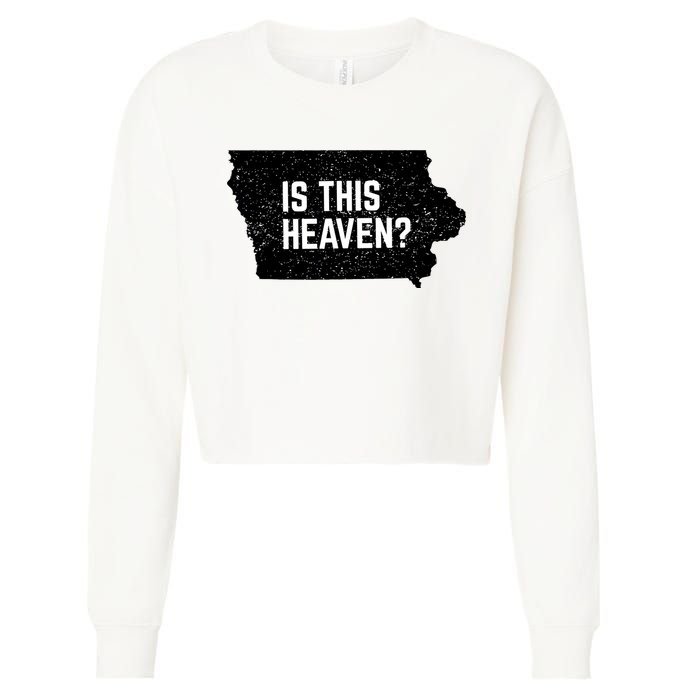 Is This Heaven No It’s Iowa Baseball Field Of Dreams Cropped Pullover Crew
