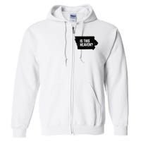 Is This Heaven No It’s Iowa Baseball Field Of Dreams Full Zip Hoodie