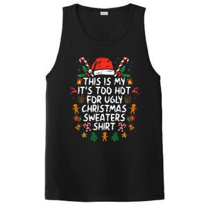 It's Too Hot For Ugly Christmas Shirt Funny Xmas PosiCharge Competitor Tank