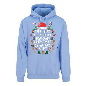 It's Too Hot For Ugly Christmas Shirt Funny Xmas Unisex Surf Hoodie