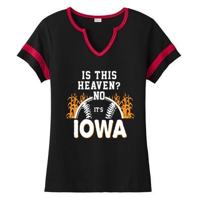 Is This Heaven No It's Iowa Baseball Ladies Halftime Notch Neck Tee