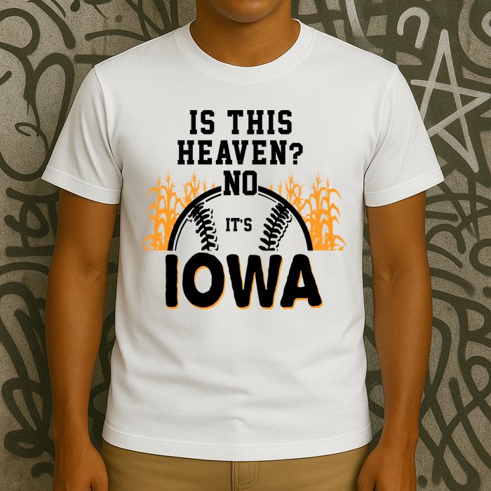 Is This Heaven No It's Iowa Baseball T-Shirt