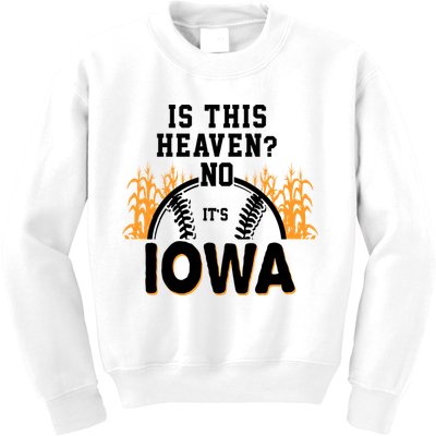 Is This Heaven No It's Iowa Baseball Kids Sweatshirt